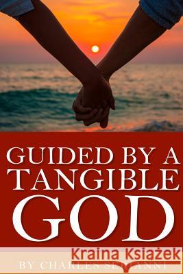 Guided by a Tangible God MR Charles P. Serianni 9781511957564 Createspace - książka