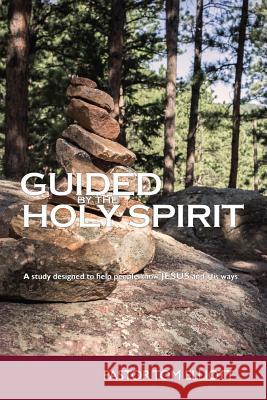 Guided by the Holy Spirit Tom Elliott 9781517436209 Createspace - książka