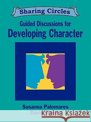 Guided Discussions for Developing Character Susanna Palomares David Cowan 9781564990624 Innerchoice Publishing - książka