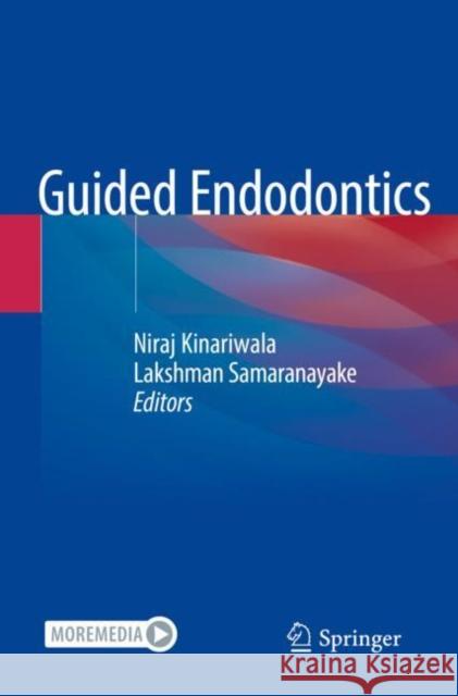 Guided Endodontics Kinariwala, Niraj 9783030552831 Springer International Publishing - książka
