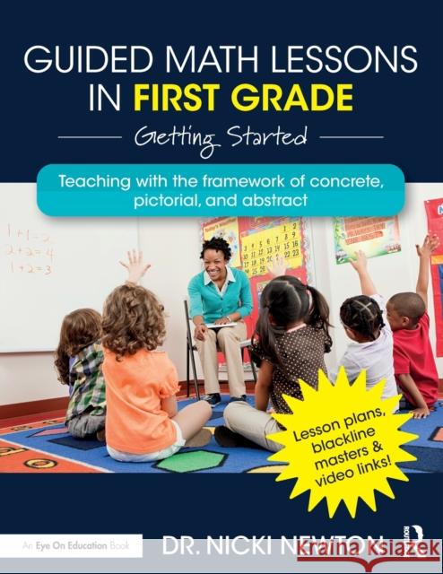 Guided Math Lessons in First Grade: Getting Started Nicki Newton 9780367901899 Eye on Education - książka