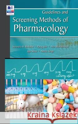 Guidelines and Screening Methods of Pharmacology Surendra H. Bodakhe Parag Jain Arin Bhattacharya 9789389354607 Pharmamed Press - książka