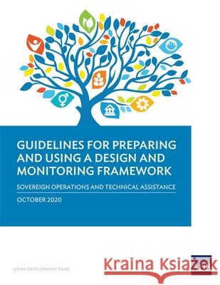 Guidelines for Preparing a Design and Monitoring Framework Asian Development Bank   9789292623869 Asian Development Bank - książka