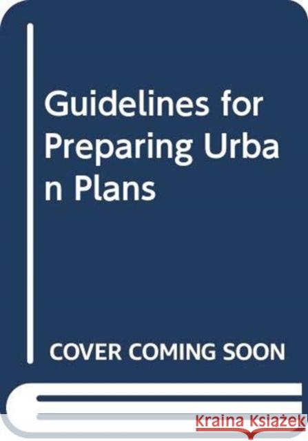 Guidelines for Preparing Urban Plans Larz Anderson 9780367330095 Routledge - książka