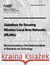 Guidelines for Securing Wireless Local Area Networks (WLANs): Recommendations of the National Institute of Standards and Technology (Special Publicati Scarfone, Karen 9781478167112 Createspace