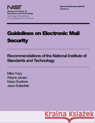 Guidelines on Electronic Mail Security U. S. Department of Commerce 9781494749743 Createspace - książka