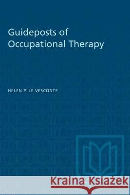Guideposts of Occupational Therapy Helen P. L 9781487581763 University of Toronto Press - książka