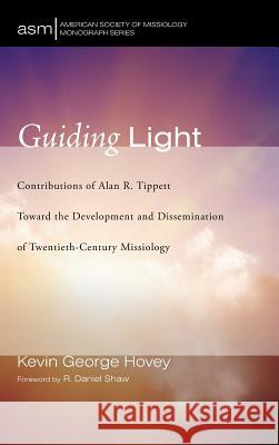 Guiding Light Kevin George Hovey, R Daniel Shaw 9781532654206 Pickwick Publications - książka