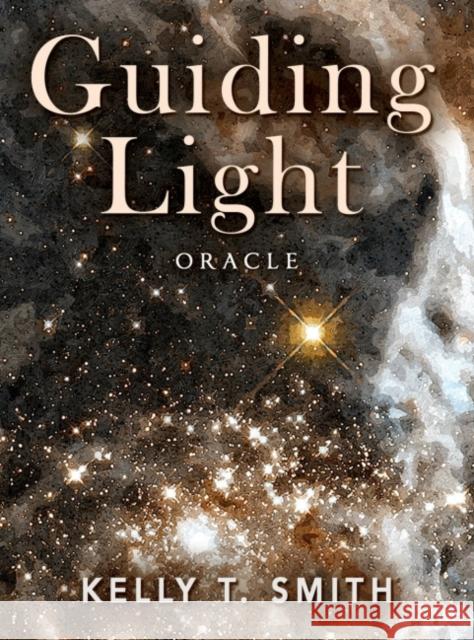 Guiding Light Oracle Kelly T. Smith 9781582708324 Beyond Words - książka