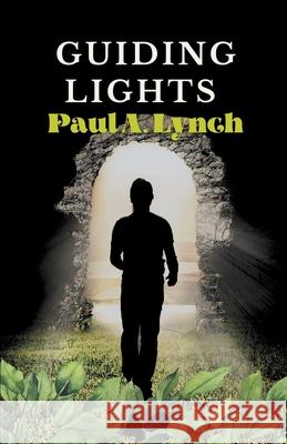 Guiding Lights Paul A Lynch 9781393860716 Paul Lynch - książka