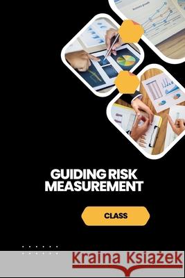 Guiding Risk Measurement Class 9783384235602 Tredition Gmbh - książka