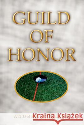 Guild of Honor Andrew Collins 9781403371492 Authorhouse - książka