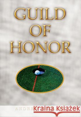 Guild of Honor Andrew Collins 9781403371508 Authorhouse - książka