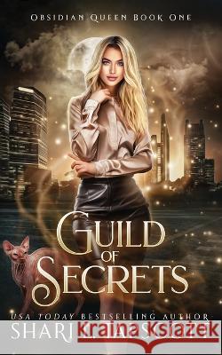 Guild of Secrets Shari L Tapscott   9798373055819 Independently Published - książka
