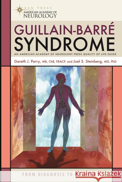 Guillain-Barre Syndrome: From Diagnosis to Recovery Parry, Gareth J. 9781932603569 Demos Medical Publishing - książka