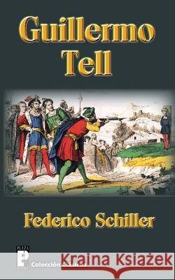 Guillermo Tell Federico Schiller 9781475030433 Createspace - książka