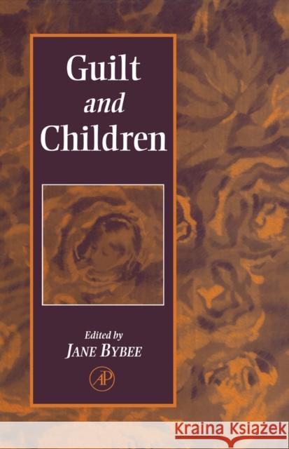 Guilt and Children Jane Bybee 9780121486105 Academic Press - książka
