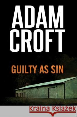 Guilty as Sin Adam Croft 9781912599073 Circlehouse - książka