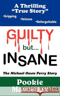 GUILTY but INSANE Marceaux, Pookie 9781420836684 Authorhouse - książka
