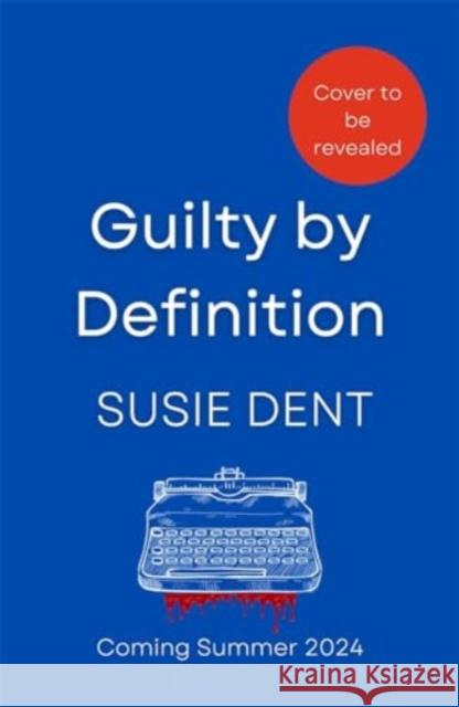 Guilty by Definition Dent, Susie 9781804183953 Bonnier Books Ltd - książka