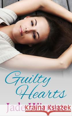 Guilty Hearts Jade Winters 9781494958695 Createspace - książka