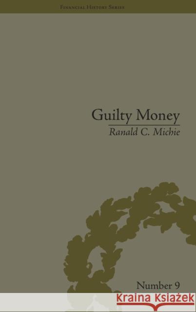 Guilty Money: The City of London in Victorian and Edwardian Culture, 1815-1914  9781851968923 Pickering & Chatto (Publishers) Ltd - książka