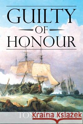 Guilty of Honour Tony Mead 9781787192898 New Generation Publishing - książka