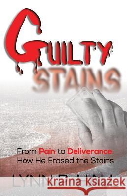 Guilty Stains Lynn Hall 9780692143148 Not Avail - książka