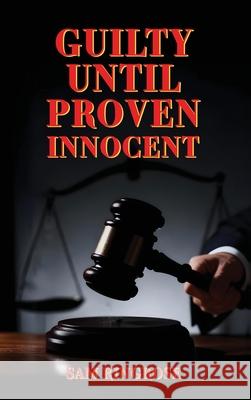 Guilty Until Proven Innocent Sam Ringrose 9781807190460 London Book Publishers - książka