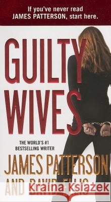 Guilty Wives James Patterson, David Ellis 9780446571883 Time Warner Trade Publishing - książka