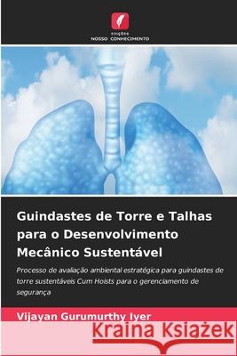 Guindastes de Torre e Talhas para o Desenvolvimento Mecânico Sustentável Vijayan Gurumurthy Iyer 9786204139616 Edicoes Nosso Conhecimento - książka