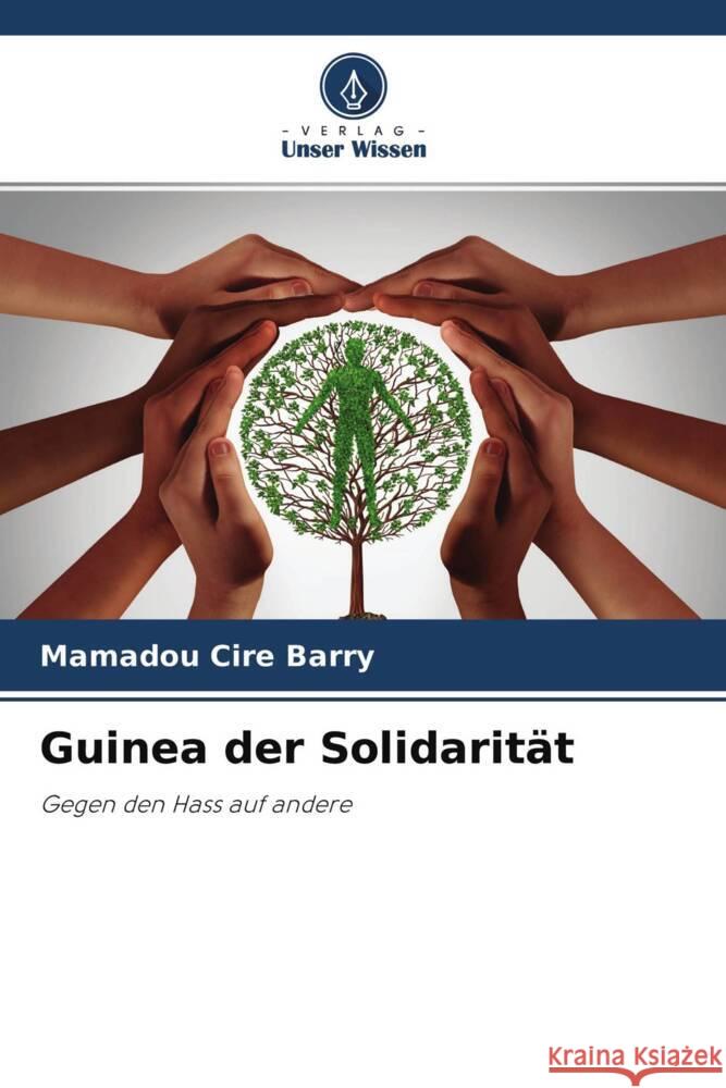Guinea der Solidarität Barry, Mamadou Ciré 9786204439761 Verlag Unser Wissen - książka