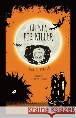Guinea Pig Killer Annie Graves 9781467760447 Lerner Classroom - książka
