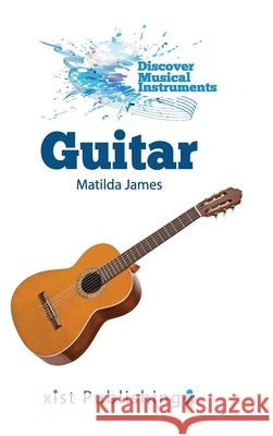 Guitar Matilda James 9781532416729 Xist Publishing - książka