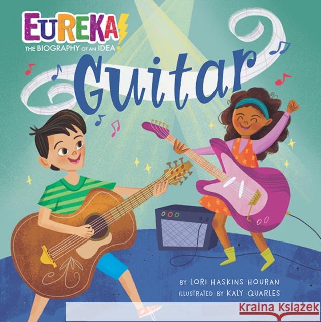 Guitar Lori Haskins Houran Kaly Quarles 9781635928211 Astra Publishing House - książka