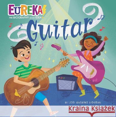 Guitar Lori Haskins Houran Kaly Quarles 9781662670053 Kane Press - książka