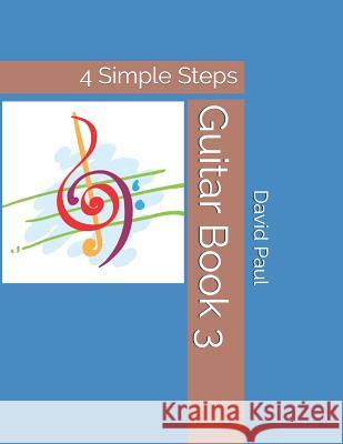 Guitar Book 3: 4 Simple Steps David Paul 9781795056120 Independently Published - książka