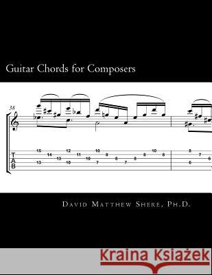 Guitar Chords for Composers David Matthew Sher 9781519735898 Createspace Independent Publishing Platform - książka