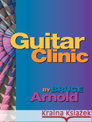 Guitar Clinic Bruce Arnold 9781890944865 Muse Eek Publishing Company - książka