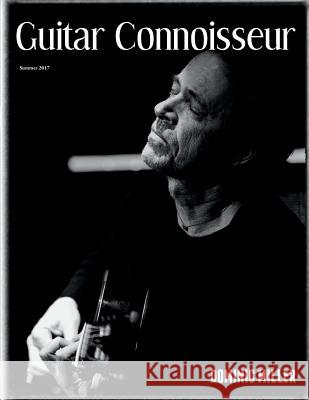 Guitar Connoisseur - Dominic Miller - Summer 2017 Kelcey Alonzo 9781548629410 Createspace Independent Publishing Platform - książka