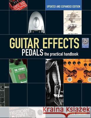 Guitar Effects Pedals: The Practical Handbook Dave Hunter 9781617131011  - książka