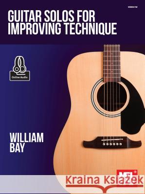 Guitar Solos for Improving Technique William Bay 9780999698044 William Bay Music - książka