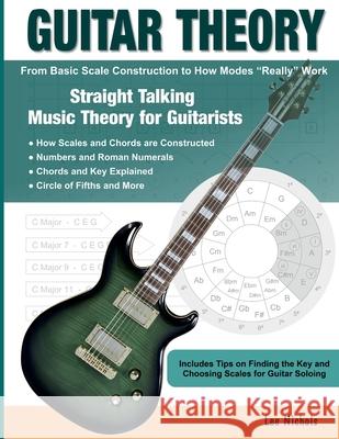 Guitar Theory: Straight Talking Music Theory for Guitarists Lee Nichols 9781093508307 Independently Published - książka