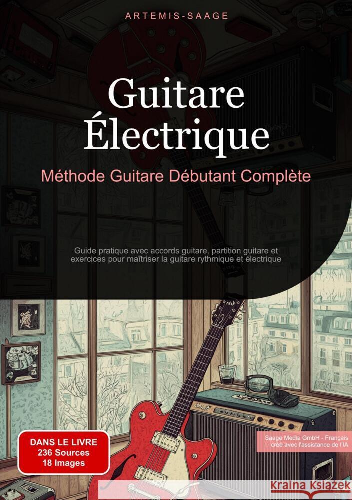 Guitare Électrique: Méthode Guitare Débutant Complète Saage - Français, Artemis 9783384485618 Saage Books - książka
