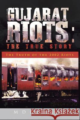 Gujarat Riots: the True Story: The Truth of the 2002 Riots Deshpande 9781482841640 Partridge India - książka