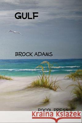 Gulf Brock Adams 9781929763443 Pocol Press - książka