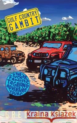 Gulf Country Gambit Greg Barron 9780645992557 Stories of Oz Publishing - książka