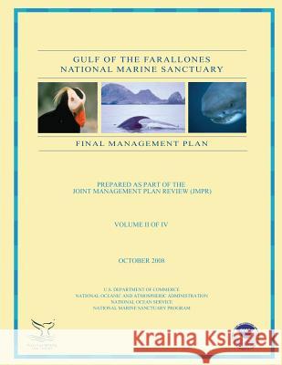 Gulf of the Farallones National Marine Sanctuary: Final Management Plan: Final II of IV U. S. Department of Commerce 9781495342400 Createspace - książka