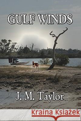 Gulf Winds J. M. Taylor 9781879043237 Screaming Eagle Press - książka