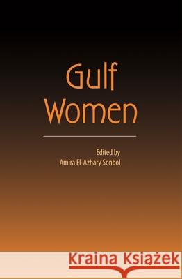 Gulf Women Anthology Sonbol, Amira El-Azhary 9780815633099  - książka